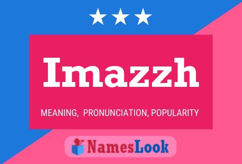 Imazzh Name Poster