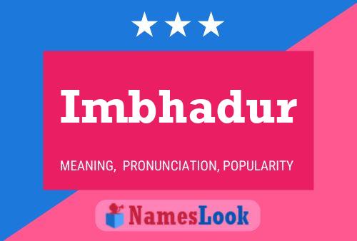 Imbhadur Name Poster