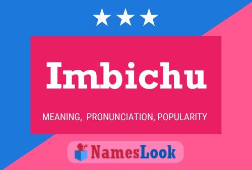 Imbichu Name Poster