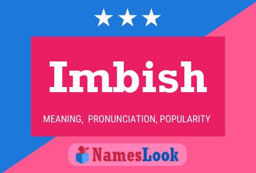 Imbish Name Poster