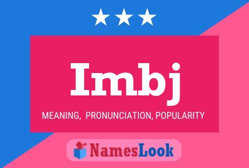 Imbj Name Poster