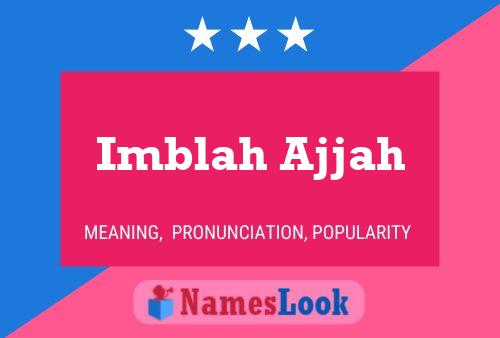 Imblah Ajjah Name Poster