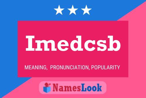 Imedcsb Name Poster