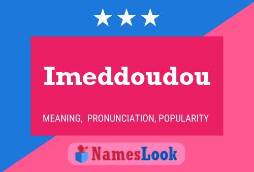 Imeddoudou Name Poster