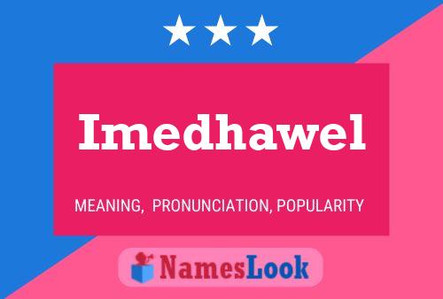 Imedhawel Name Poster