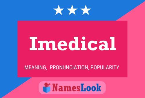 Imedical Name Poster