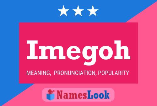 Imegoh Name Poster