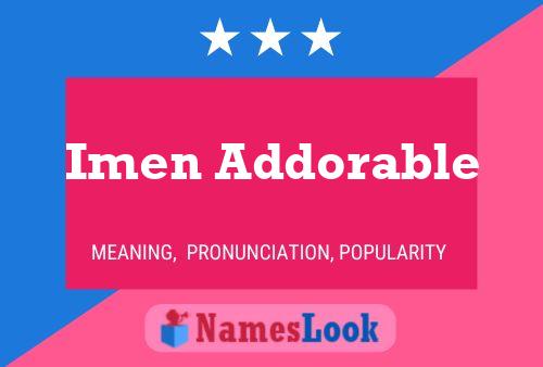 Imen Addorable Name Poster