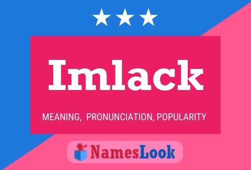 Imlack Name Poster