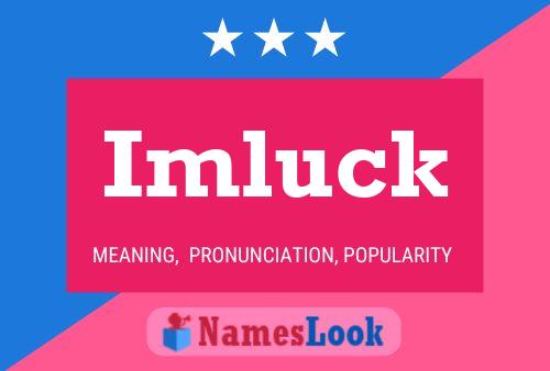 Imluck Name Poster