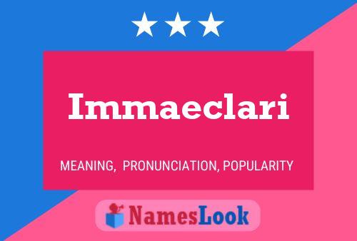 Immaeclari Name Poster