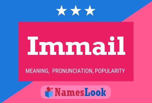 Immail Name Poster