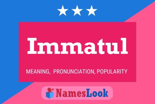 Immatul Name Poster