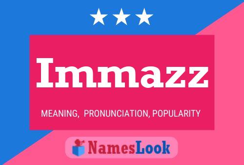 Immazz Name Poster