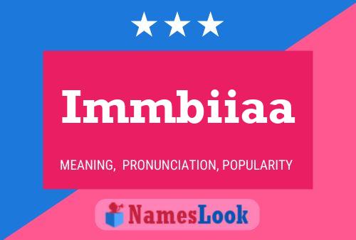 Immbiiaa Name Poster