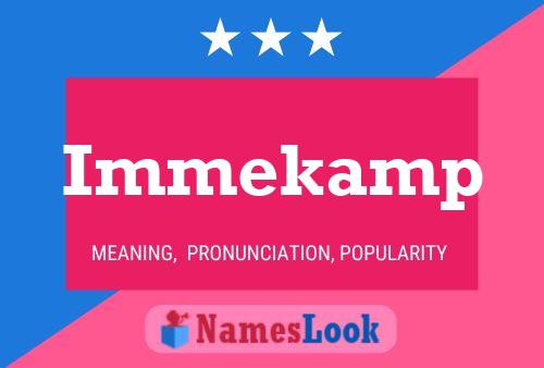 Immekamp Name Poster