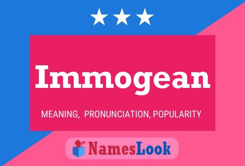 Immogean Name Poster