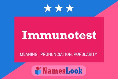 Immunotest Name Poster