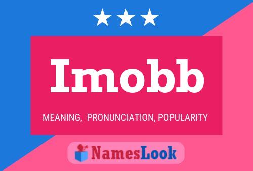 Imobb Name Poster