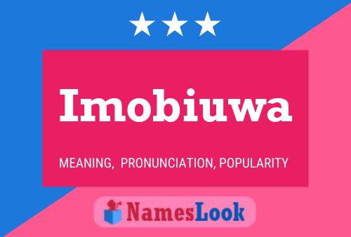 Imobiuwa Name Poster