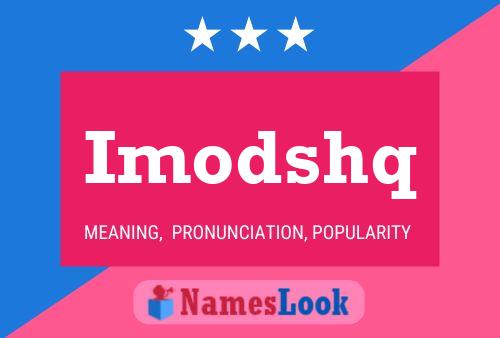 Imodshq Name Poster