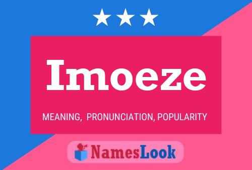 Imoeze Name Poster