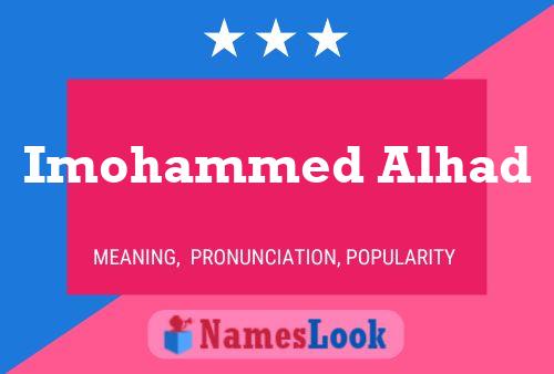 Imohammed Alhad Name Poster