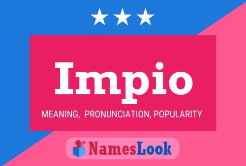 Impio Name Poster