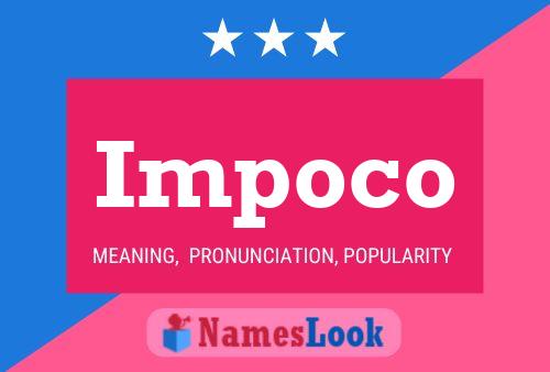 Impoco Name Poster