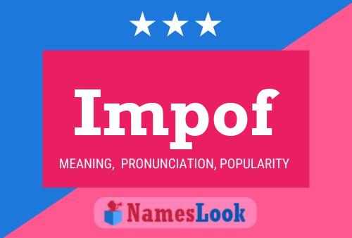 Impof Name Poster