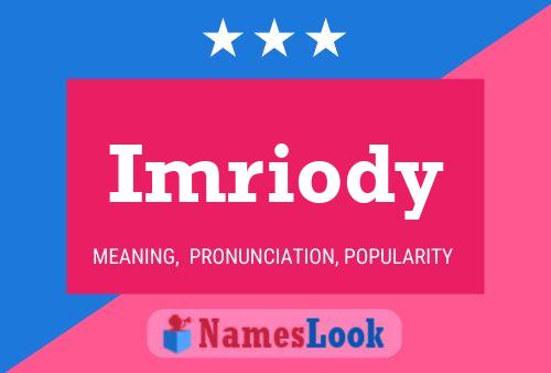 Imriody Name Poster