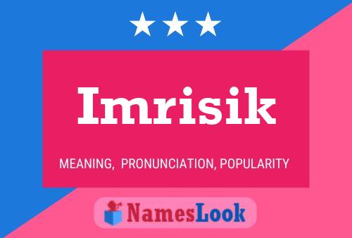 Imrisik Name Poster