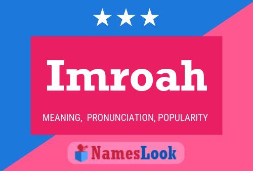 Imroah Name Poster