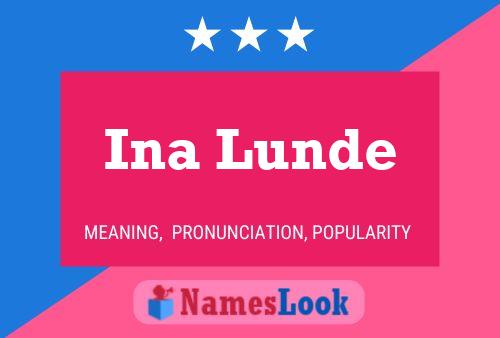 Ina Lunde Name Poster