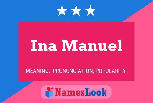 Ina Manuel Name Poster