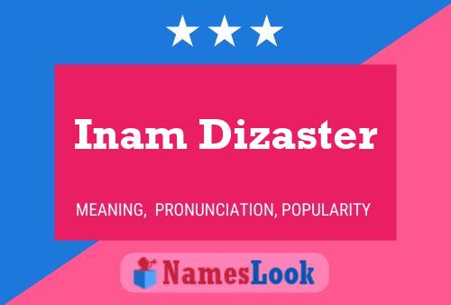 Inam Dizaster Name Poster