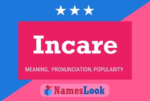 Incare Name Poster