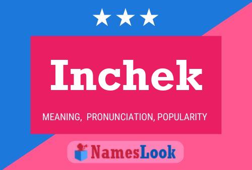 Inchek Name Poster