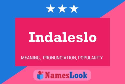 Indaleslo Name Poster