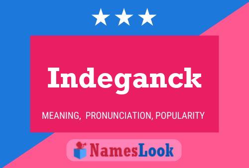 Indeganck Name Poster