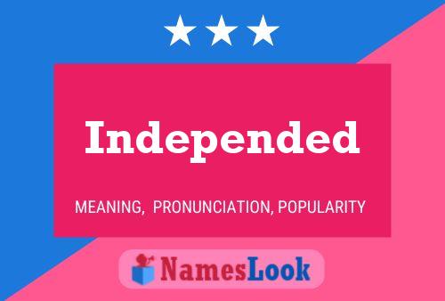 Independed Name Poster