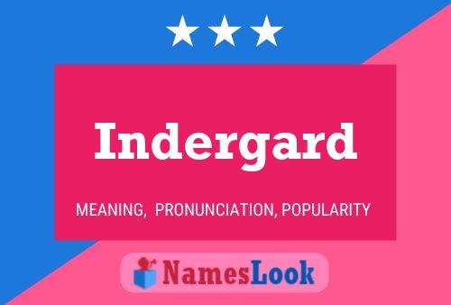 Indergard Name Poster