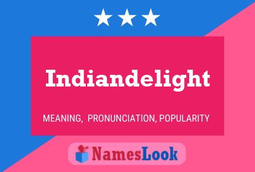 Indiandelight Name Poster