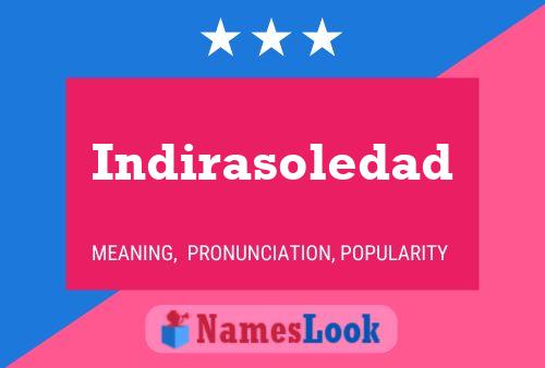 Indirasoledad Name Poster