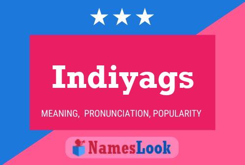 Indiyags Name Poster