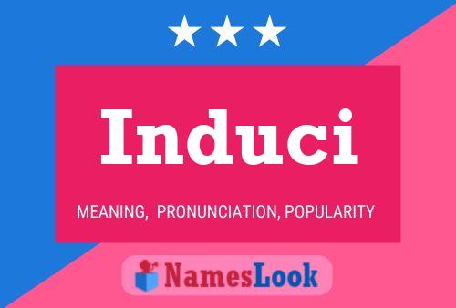 Induci Name Poster