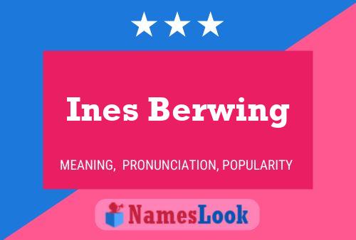 Ines Berwing Name Poster