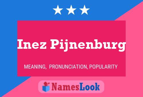 Inez Pijnenburg Name Poster