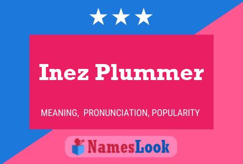 Inez Plummer Name Poster