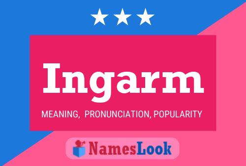 Ingarm Name Poster